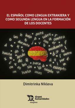 El espa�ol como lengua extranjera y como segunda lengua en la formaci�n de los docentes
