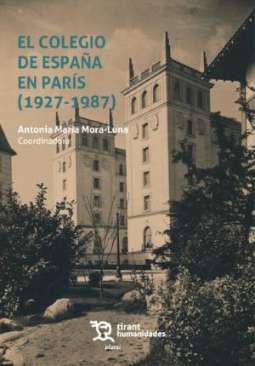 El colegio de Espa�a en Par�s (1927-1987)