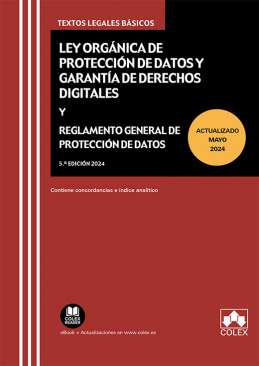 Ley Org�nica de Protecci�n de Datos Personales y garant�a de los derechos digitales y Reglamento General de Protecci�n de Datos