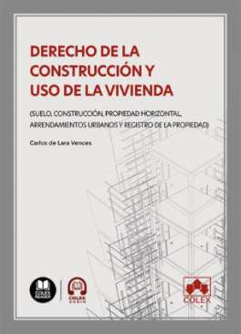 Derecho de la construcci�n y uso de la vivienda