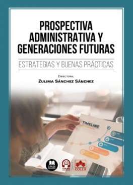 Prospectiva administrativa y generaciones futuras