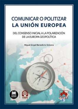Comunicar o politizar la Uni�n Europea