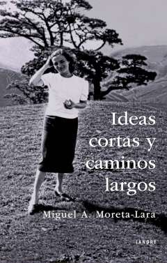 Ideas cortas y caminos largos