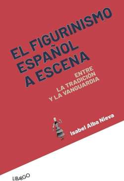 El figurinismo espa�ol a escena