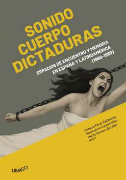 Sonido cuerpo dictaduras