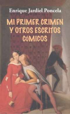 Mi primer crimen y otros escritos
