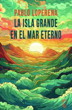 La isla grande en el mar eterno