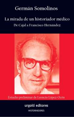 La mirada de un historiador m�dico