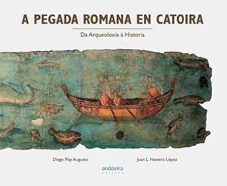 A pegada romana en Catoira