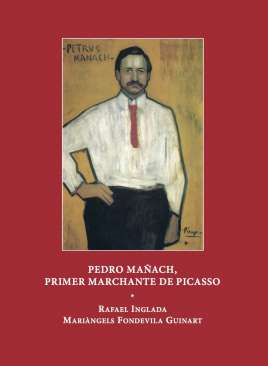 Pedro Ma�ach, primer marchante de Picasso