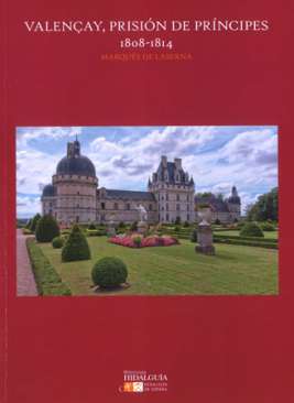 Valen�ay, prisi�n de pr�ncipes, 1808-1814