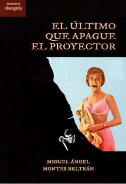 El �ltimo que apague el proyector