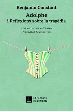 Adolphe ; Reflexions sobre la trag�dia