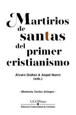 Martirios de santas del primer cristianismo
