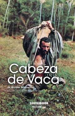 Cabeza de vaca, de Nicol�s Echevarr�a
