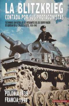 La Blitzkrieg contada por sus protagonistas