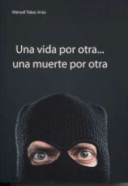 Una vida por otra... una muerte por otra
