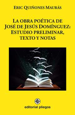 La obra po�tica de Jos� de Jes�s Dom�nguez