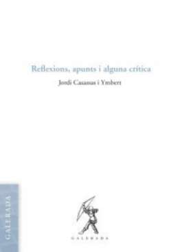 Reflexions, apunts i alguna cr�tica