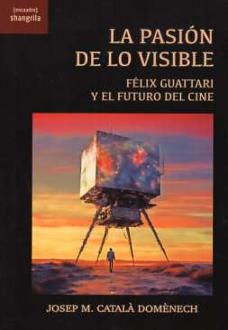 La pasi�n de lo visible