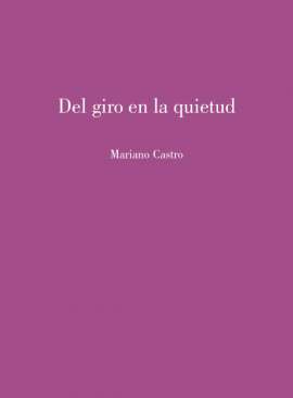 Del giro en la quietud
