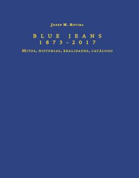 Blue Jeans, 1873-2017