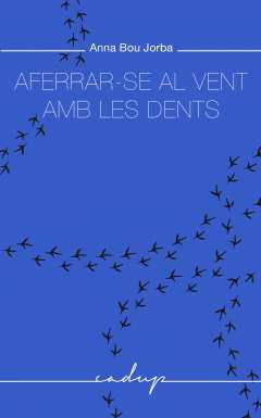 Aferrar-se al vent amb les dents