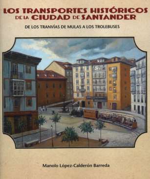 Los transportes hist�ricos de la ciudad de Santander