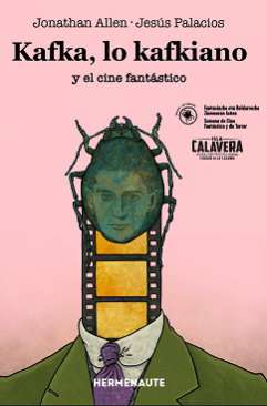 Kafka, lo Kafkiano y el cine fant�stico