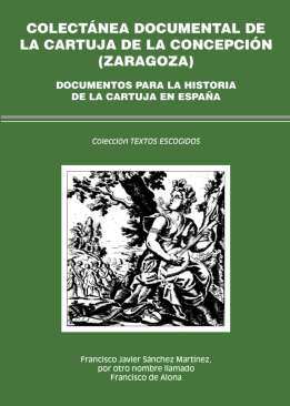 Colect�nea documental de la Cartuja de la Concepci�n (Zaragoza)