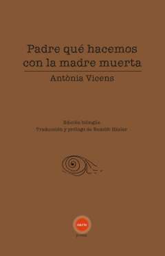 Padre qu� hacemos con la madre muerta