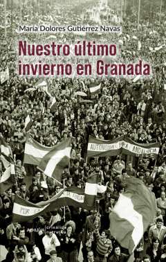 Nuestro �ltimo invierno en Granada