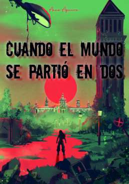 Cuando el mundo se parti� en dos