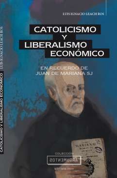Catolicismo y liberalismo econ�mico