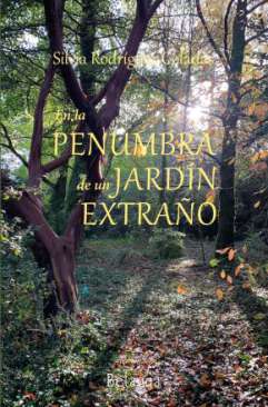 En la penumbra de un jard�n extra�o