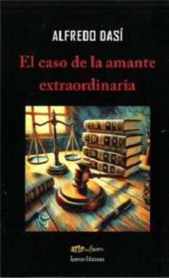 El caso de la amante extraordinaria