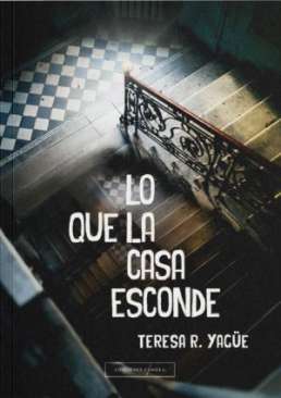 Lo que la casa esconde
