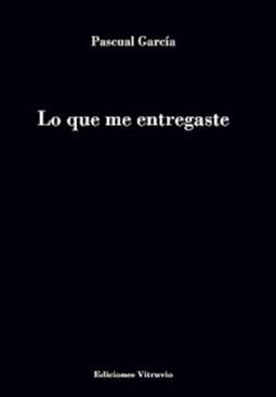 Lo que me entregaste