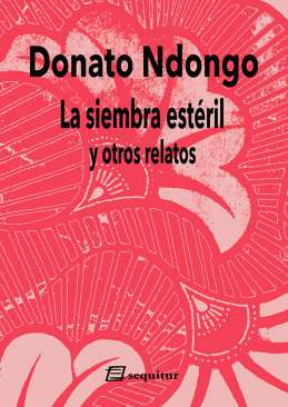 La siembra est�ril y otros relatos