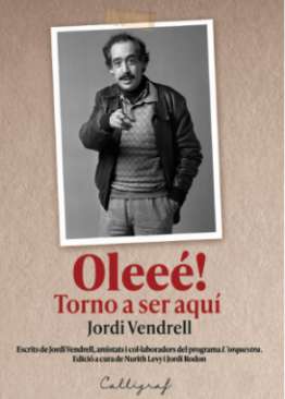 Olee�! Torno a ser aqu�