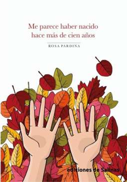 Me parece haber nacido hace m�s de cien a�os