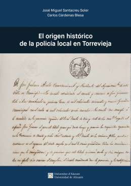 El origen hist�rico de la polic�a local en Torrevieja
