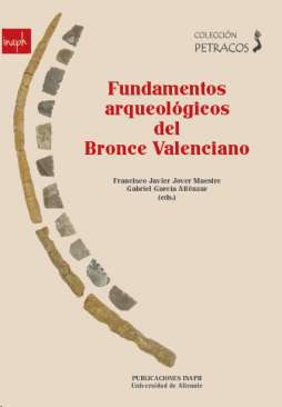 Fundamentos arqueol�gicos del Bronce Valenciano
