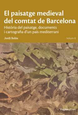 El paisatge medieval del comtat de Barcelona, 2