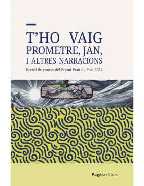 T'ho vaig prometre, Jan, i altres narracions