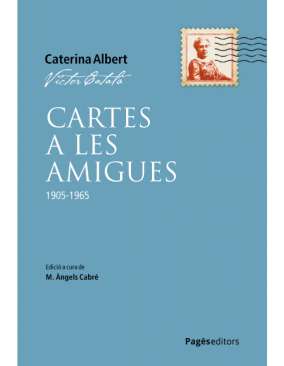 Cartes a les amigues, 1905-1965