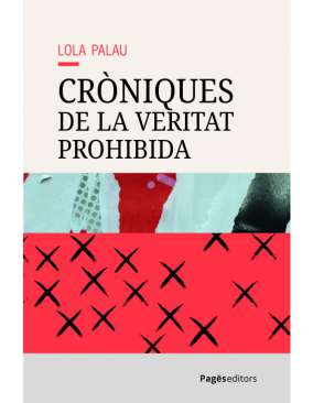 Cr�niques de la veritat prohibida