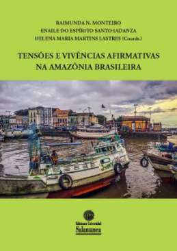 Tens�es e viv�ncias afirmativas na Amaz�nia brasileira