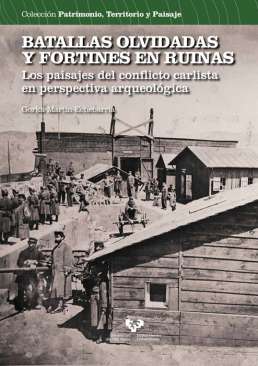 Batallas olvidadas y fortines en ruinas