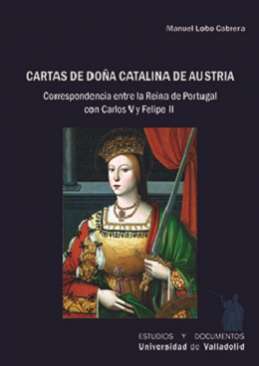 Cartas de Do�a Catalina de Austria